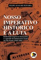 Livro - Nosso imperativo histórico é a luta