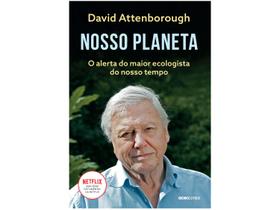 Livro Nosso Planeta - O Alerta do Maior Ecologista do Nosso Tempo David Attenborough