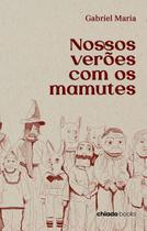 Livro - Nossos verões com os mamutes Livro - Nossos verões com os mamutes