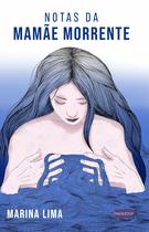 Livro - Notas da mamãe morrente