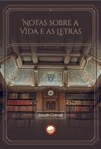 Livro - Notas Sobre a Vida e as Letras Livro - Notas Sobre a Vida e as Letras