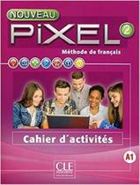 Livro - Nouveau pixel 2 - cahier d´activites