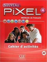 Livro - Nouveau pixel 4 - cahier d´activites