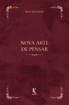 Livro - Nova arte de pensar Livro - Nova arte de pensar
