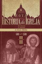 Livro - Nova História da Igreja, vol. II: A Idade Média (600–1500)
