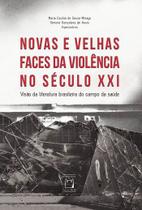 Livro - Novas e velhas faces da violência no século XXI