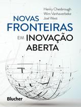 Livro - Novas Fronteiras Em Inovacao Aberta - EDGARD BLUCHER Livro - Novas Fronteiras Em Inovacao Aberta - EDGARD BLUCHER