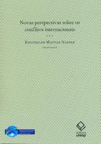 Livro - Novas perspectivas sobre os conflitos internacionais Livro - Novas perspectivas sobre os conflitos internacionais