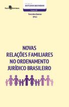 Livro Novas Relações Familiares No Ordenamento - PACO EDITORIAL