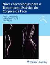 Livro - Novas Tecnologias para o Tratamento Estético do Corpo e da Face