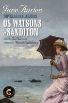 Livro - Novelas inacabadas: Os Watsons e Sanditon