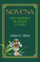 Livro - Novena para libertar-se de invejas e ciúmes Livro - Novena para libertar-se de invejas e ciúmes