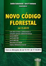 Livro - Novo Código Florestal – Lei 12.651/12 Leis dos Crimes Ambientais e Sanções Penais Administrativas