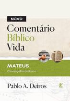 Livro novo comentário bíblico vida - mateus pablo a deiros