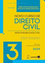 Livro - Novo Curso de Direito Civil - Vol.3 - Responsabilidade Civil - 23ª Edição 2025
