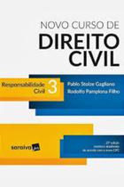 Livro Novo Curso de Direito Civil - Volume 3: Responsabilidade Civil (Pablo Stolze Gagliano)