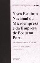 Livro - Novo Estatuto Nacional Da Microempresa E Da Empresa De Pequeno Porte