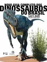 Livro - Novo guia completo dos dinossauros do Brasil