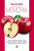 LIVRO NOVO Guia De Saúde Alimentos Para A Memória, Rose Araujo