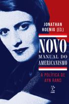 Livro - Novo Manual do Americanismo: A política de Ayn Rand Livro - Novo Manual do Americanismo: A política de Ayn Rand