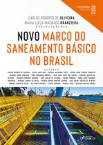 Livro - NOVO MARCO DO SANEAMENTO BÁSICO NO BRASIL - 2ª ED - 2022