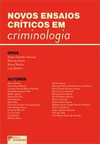 Livro - Novos Ensaios Criticos em Criminologia - Shecaira/ Diorio - Florence