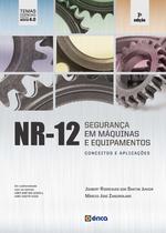 Livro - NR12 - Seguranca Em Maquinas Equipamentos Conceitos Aplicacoes - 2 Ed 2020