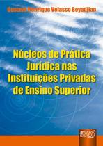 Livro - Núcleo de Prática Jurídica nas Instituições Privadas de Ensino Superior