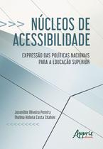 Livro - Núcleos de acessibilidade: expressão das nacionais para a educação superior