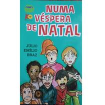 Livro Numa Véspera De Natal, Autor Júlio Emílio Braz