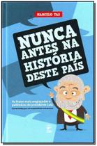 Livro - Nunca antes na história deste país Livro - Nunca antes na história deste país