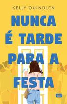 Livro - Nunca é tarde para a festa