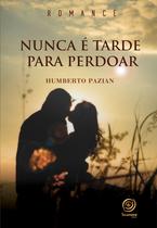 Livro - Nunca é tarde para perdoar