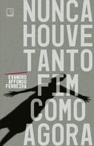 Livro - Nunca houve tanto fim como agora Livro - Nunca houve tanto fim como agora
