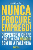 Livro - Nunca procure emprego!