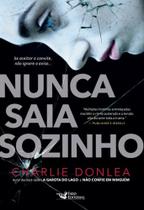 Livro Nunca Saia Sozinho Charlie Donlea