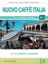 Livro - Nuovo Caffe Italia A1 - Libro Dello Studente Con Eserciziario Livro - Nuovo Caffe Italia A1 - Libro Dello Studente Con Eserciziario