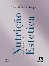 Livro - Nutricao Aplicada A Estetica - 2ª Ed. Livro - Nutricao Aplicada A Estetica - 2ª Ed.