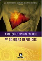 Livro Nutrição E Fisiopatologia Nas Doenças Hepáticas