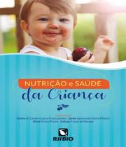 Livro -Nutrição e Saúde da Criança - Novaes - Rúbio