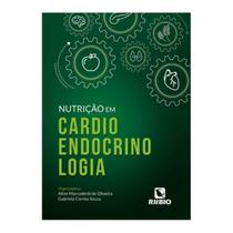 Livro - Nutrição em Cardioendocrinologia - Oliveira - Rúbio