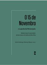 Livro - O 15 de Novembro e a queda da Monarquia Livro - O 15 de Novembro e a queda da Monarquia
