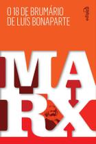 Livro - O 18 de Brumário de Luís Bonaparte - Karl Marx Livro - O 18 de Brumário de Luís Bonaparte - Karl Marx