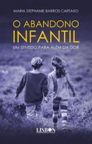 Livro - O Abandono Infantil Livro - O Abandono Infantil