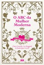 Livro - O ABC da mulher moderna Livro - O ABC da mulher moderna