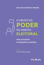 Livro - O Abuso do Poder no Direito Eleitoral