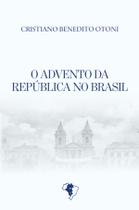 Livro - O advento da república no Brasil Livro - O advento da república no Brasil