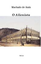 Livro - O alienista Livro - O alienista