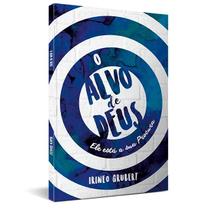Livro O Alvo de Deus Ele Está a Sua Procura - Irineo Grubert