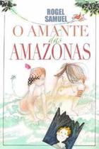 Livro - O Amante das Amazonas